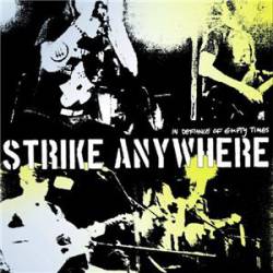 Strike Anywhere : In Defiance of Empty Times